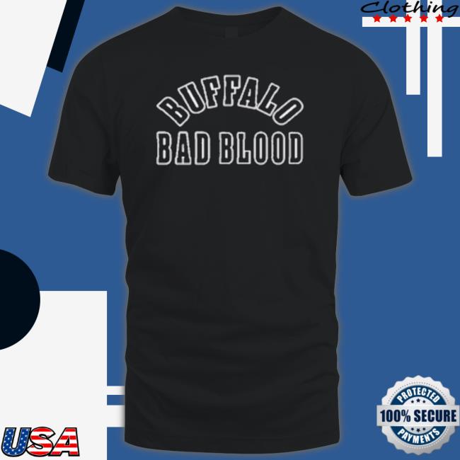 Bad Blood Buffalo Shirt