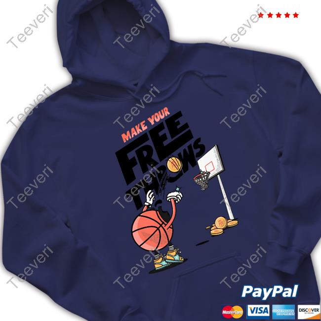 Make Your Free Throws Shirt